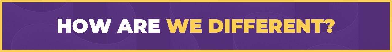 How are we different How Are We Different