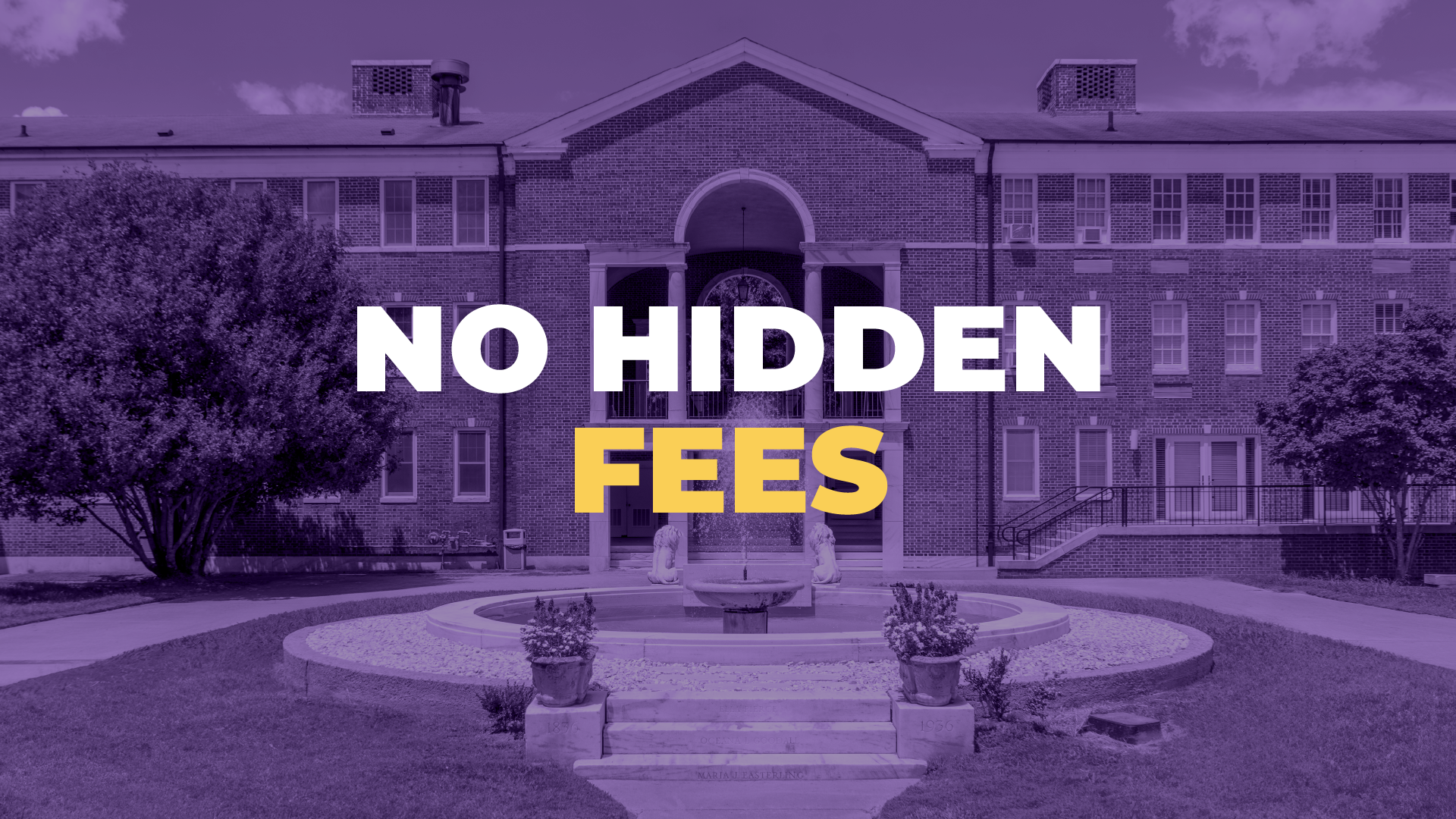 No Hidden Fees No Hidden Fees