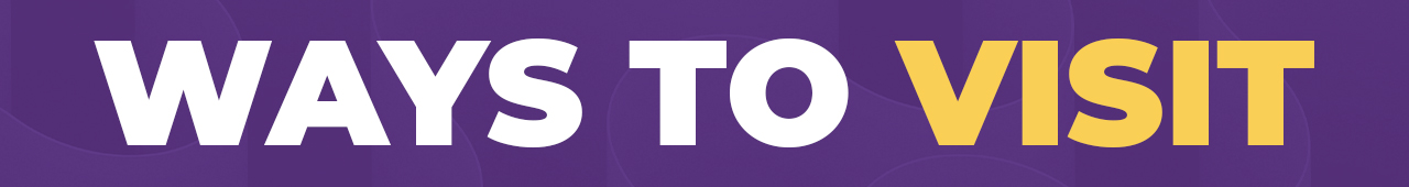 ways to visit banner ways to visit banner